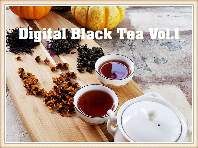 Digital Black Tea Vol.1 (Camellia sinensis assamica)