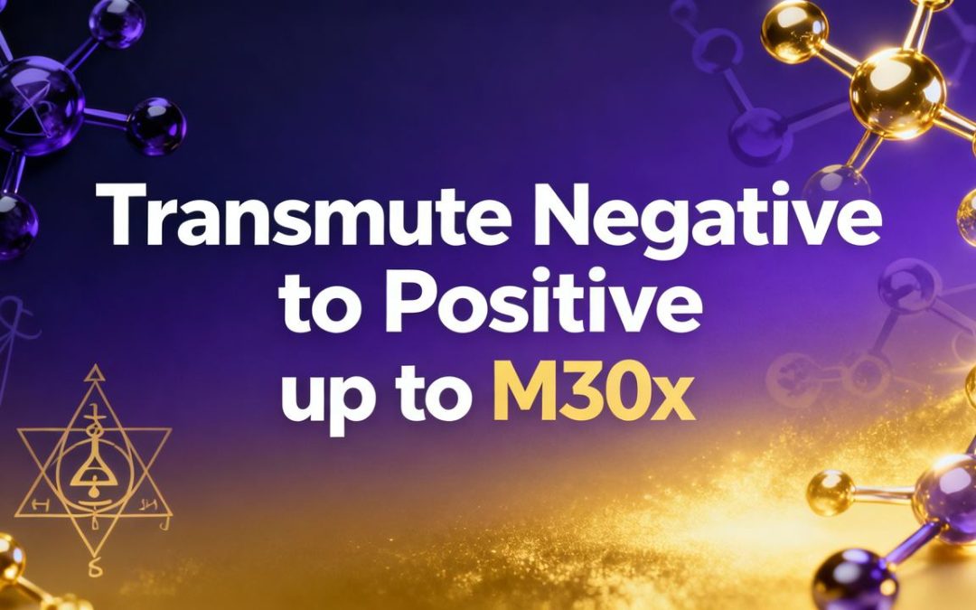Transmute Negative to Positive up to M30x (Silent Bliss 25000 VX and Angelic Bliss Device v.7)